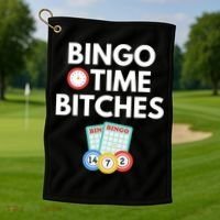 Bingo Time Bitches Funny Bingo Player Game Lover Gift Humor Cute Gift Golf Towel thumb 1