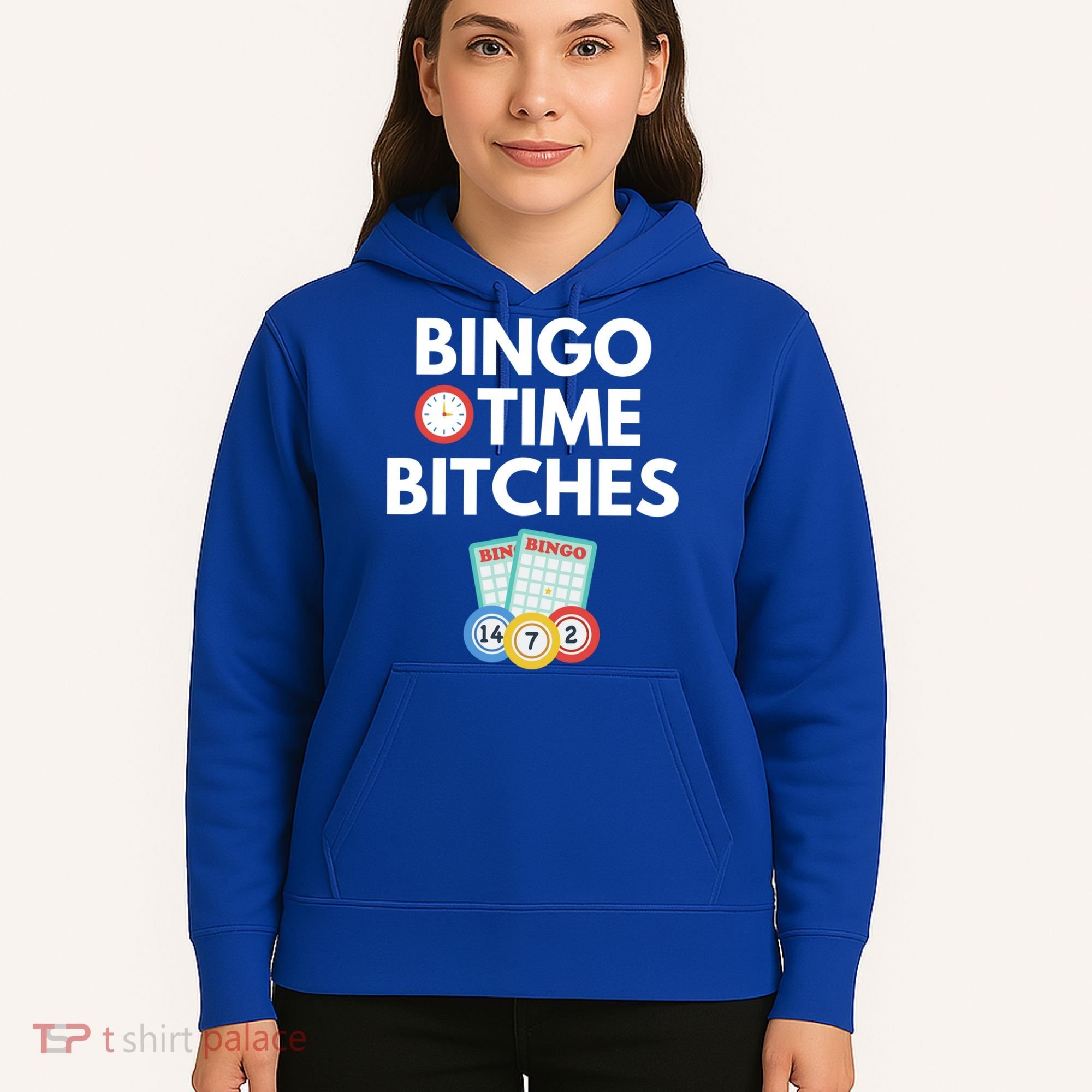 Bingo Time Bitches Funny Bingo Player Game Lover Gift Humor Cute Gift Hoodie