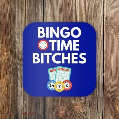 Bingo Time Bitches Funny Bingo Player Game Lover Gift Humor Cute Gift Coaster