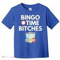 Bingo Time Bitches Funny Bingo Player Game Lover Gift Humor Cute Gift Toddler T-Shirt thumb 0