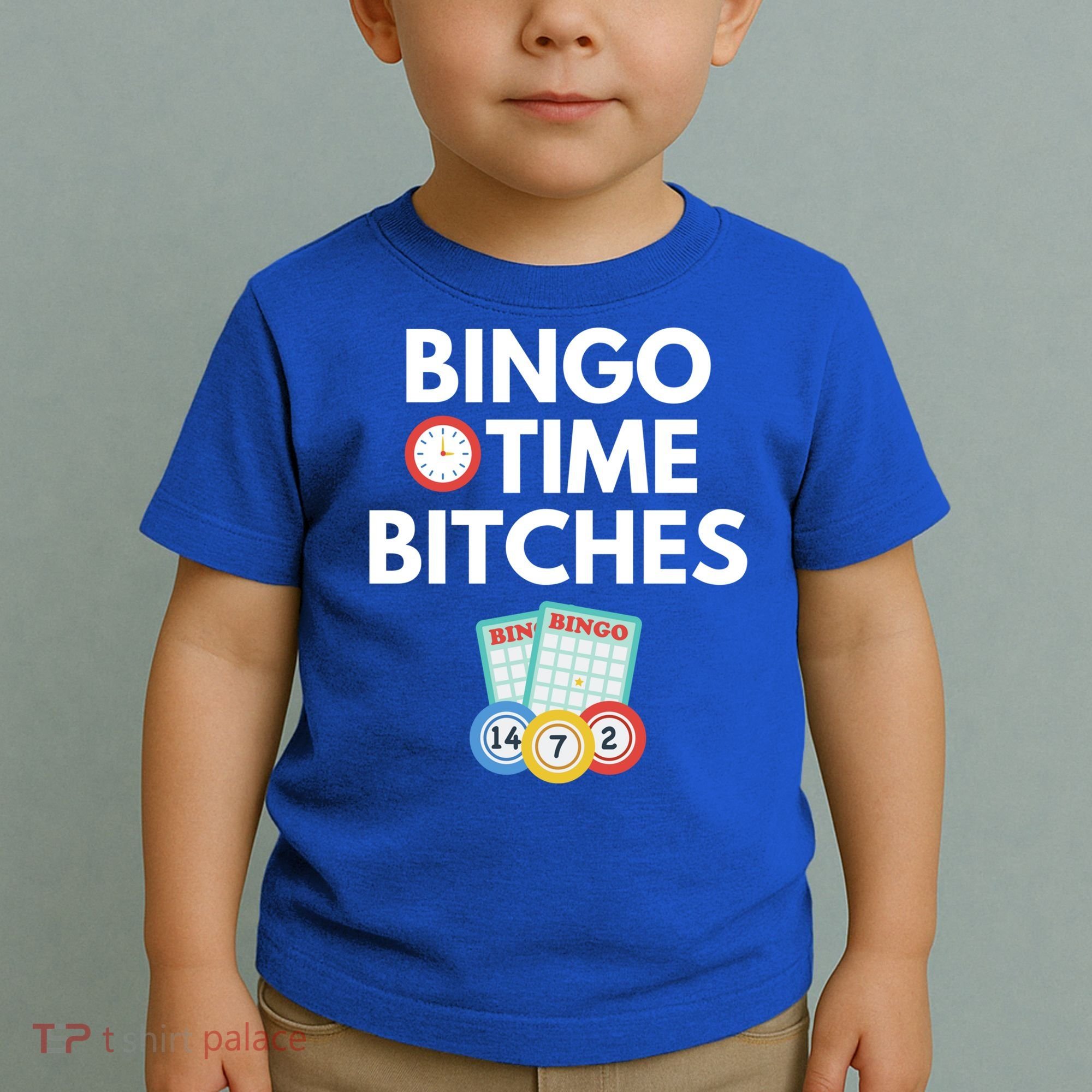 Bingo Time Bitches Funny Bingo Player Game Lover Gift Humor Cute Gift Toddler T-Shirt