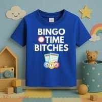 Bingo Time Bitches Funny Bingo Player Game Lover Gift Humor Cute Gift Toddler T-Shirt thumb 3