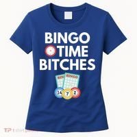 Bingo Time Bitches Funny Bingo Player Game Lover Gift Humor Cute Gift Women's T-Shirt thumb 0