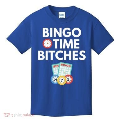 Bingo Time Bitches Funny Bingo Player Game Lover Gift Humor Cute Gift Kids T-Shirt