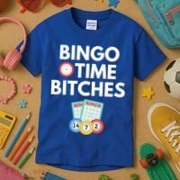Bingo Time Bitches Funny Bingo Player Game Lover Gift Humor Cute Gift Kids T-Shirt thumb 3