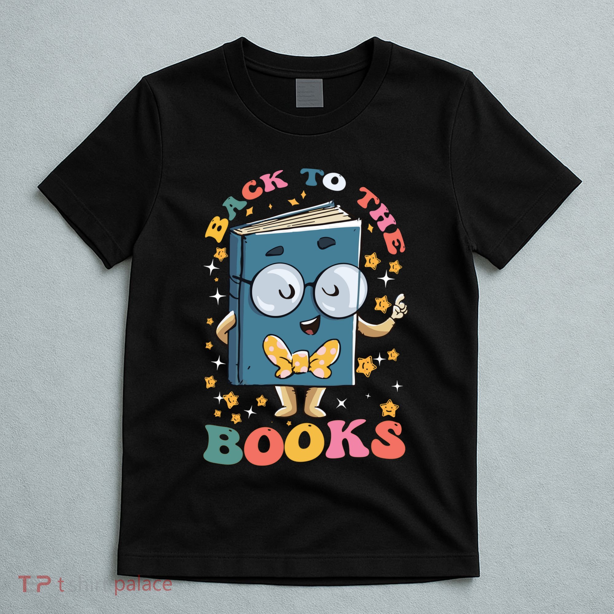 Back To Books Back To School Theme T-Shirt
