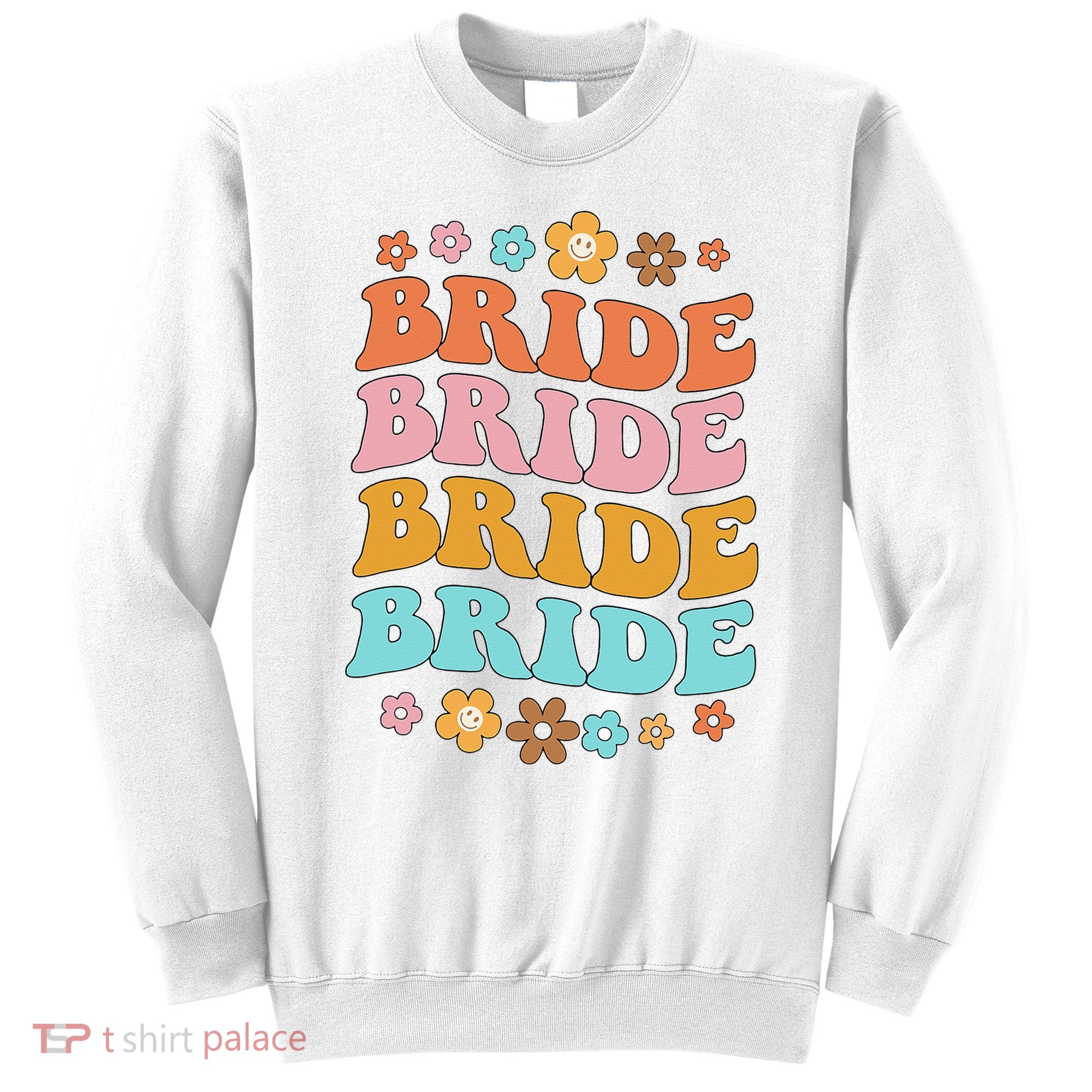 Bride To Be Bridal Shower Groovy Bachelorette Party Matching Sweatshirt