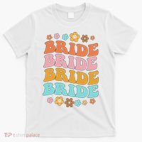 Bride To Be Bridal Shower Groovy Bachelorette Party Matching T-Shirt thumb 0