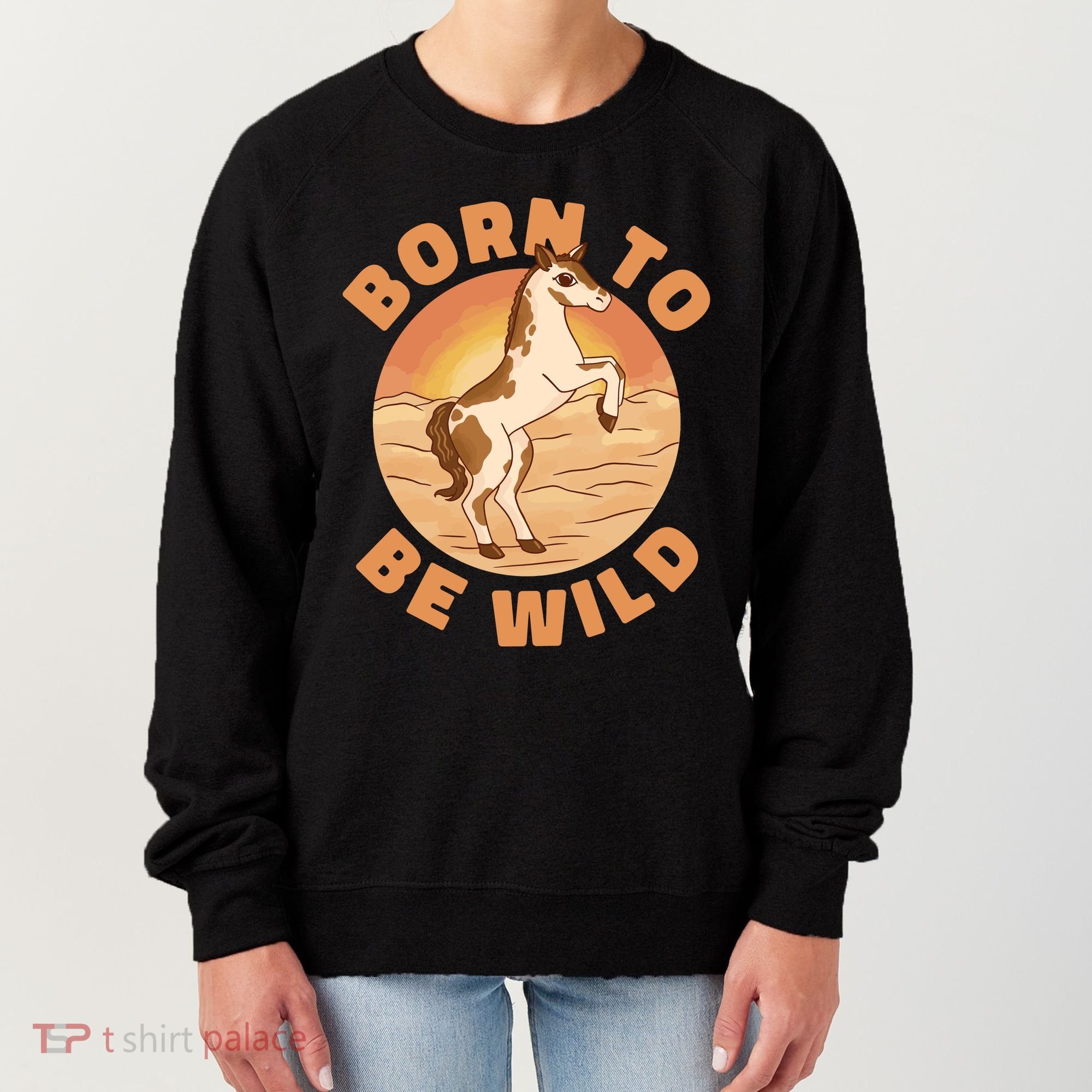Born To Be Wild Horse Sunset Women's Sweatshirt