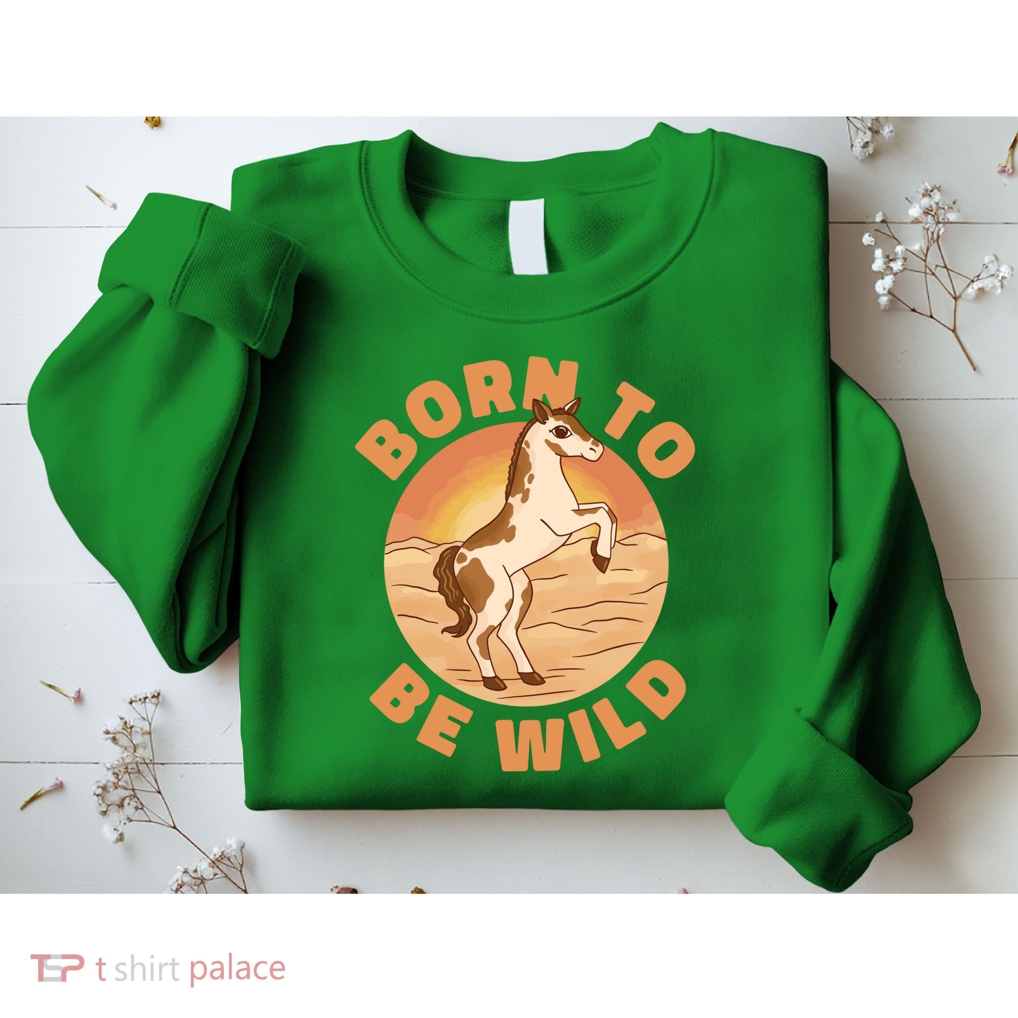 Born To Be Wild Horse Sunset Sweatshirt