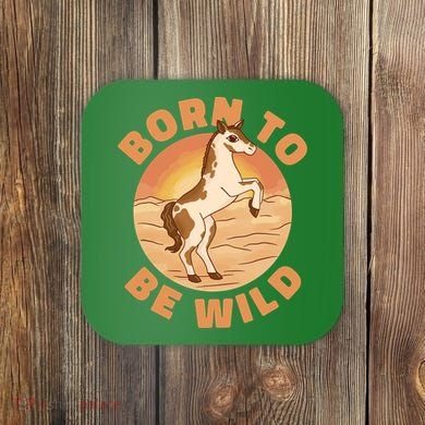 Born To Be Wild Horse Sunset Coaster