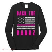Back The Barbz Flag Love Barbs 4th Of July Long Sleeve Shirt thumb 0