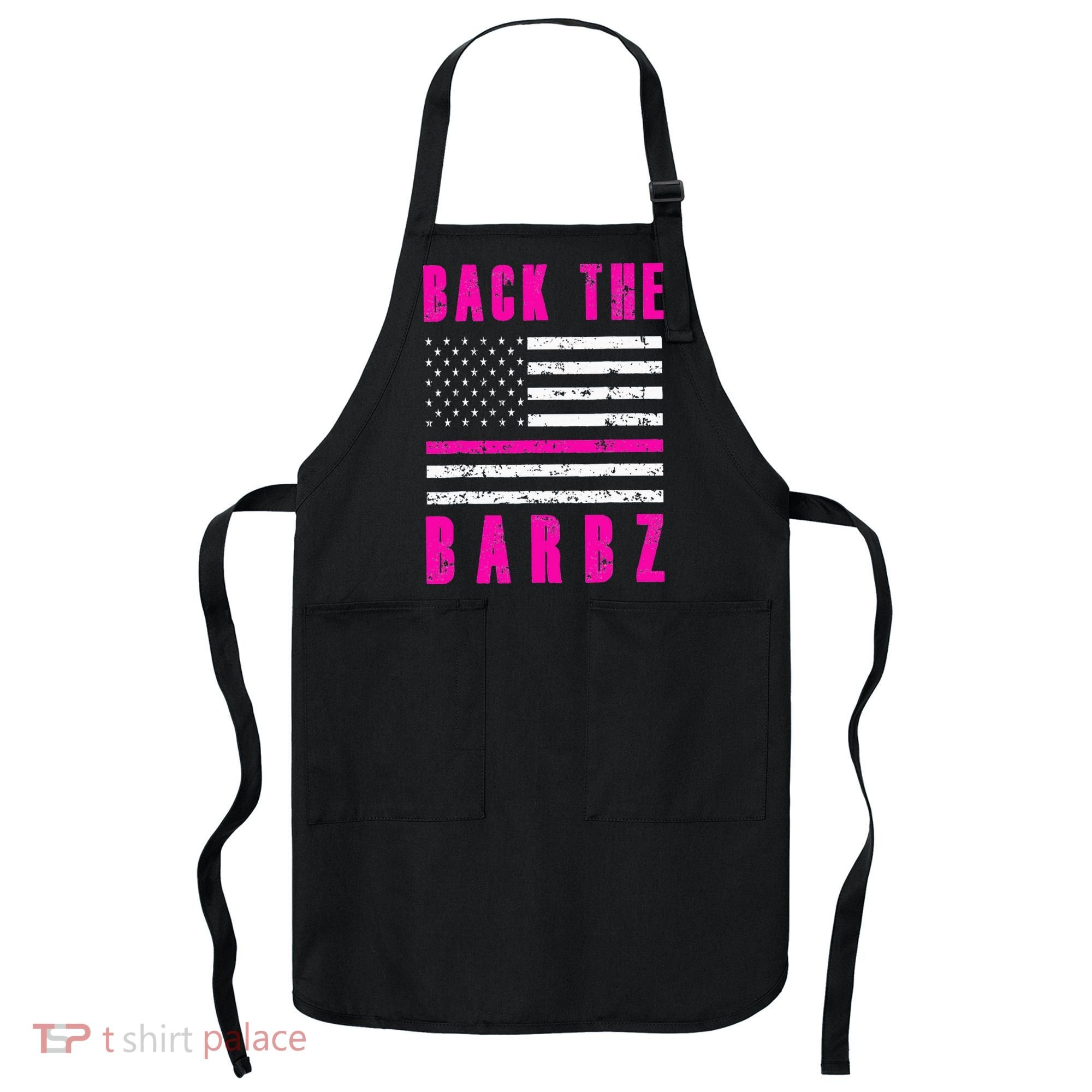 Back The Barbz Flag Love Barbs 4th Of July Apron