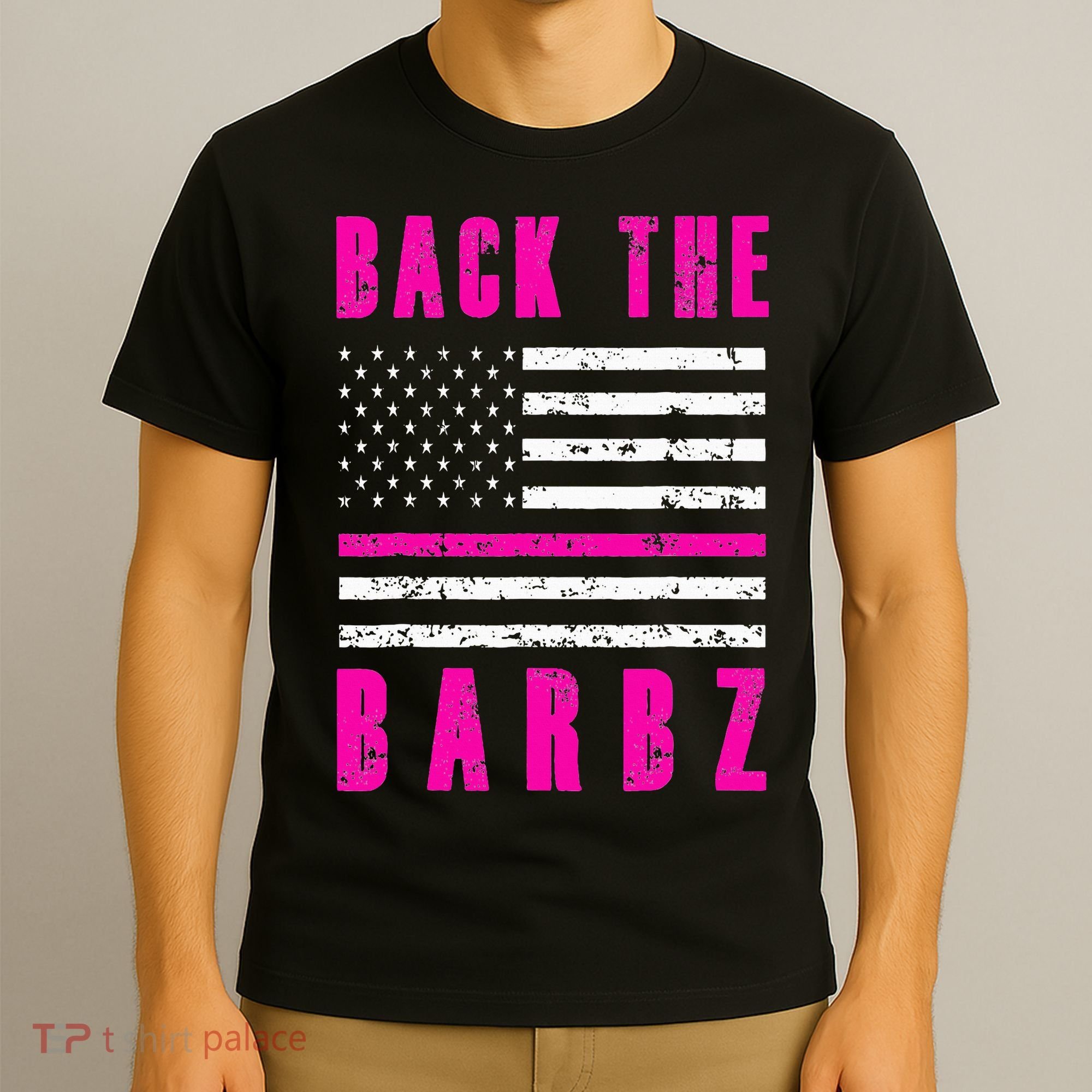 Back The Barbz Flag Love Barbs 4th Of July T-Shirt