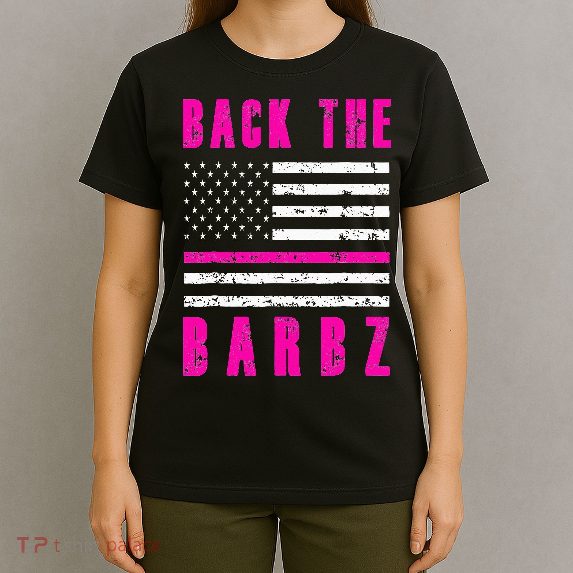 Back The Barbz Flag Love Barbs 4th Of July T-Shirt