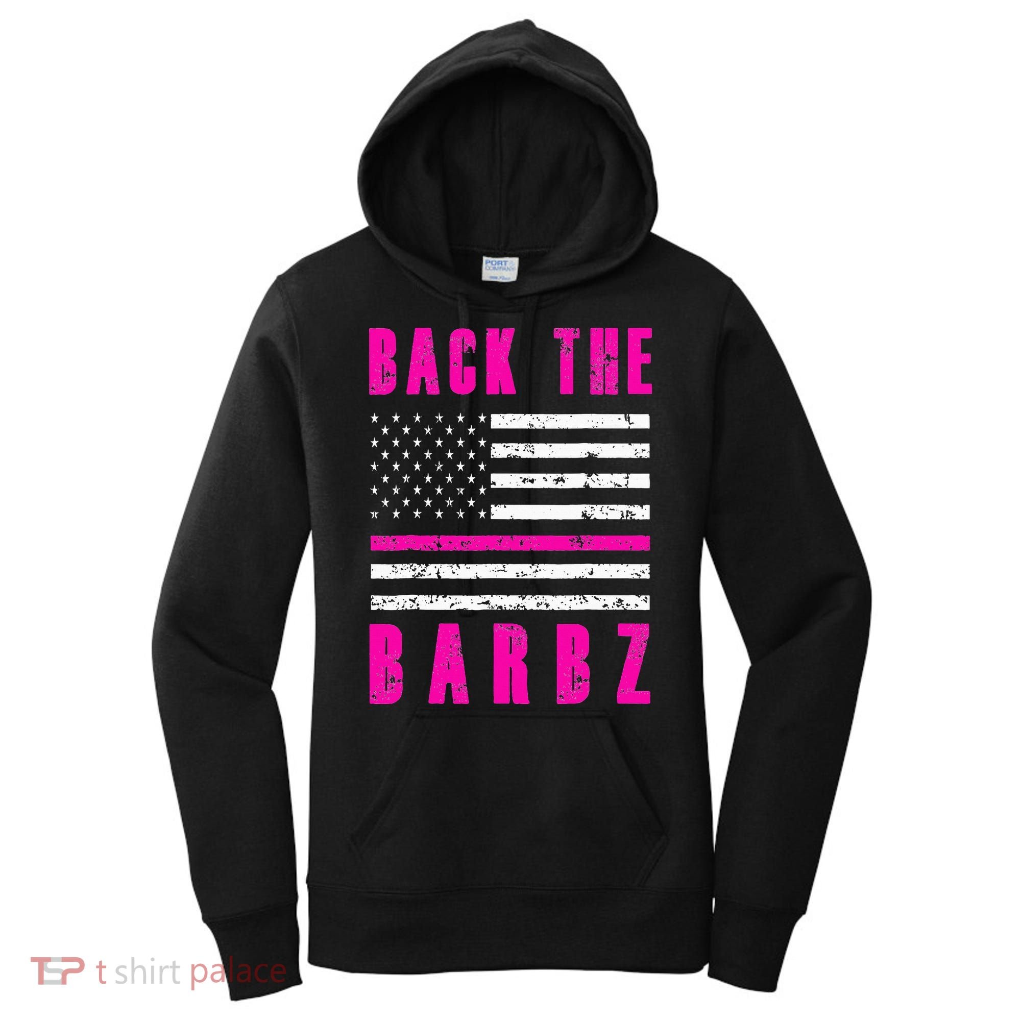 Back The Barbz Flag Love Barbs 4th Of July Women's Hoodie