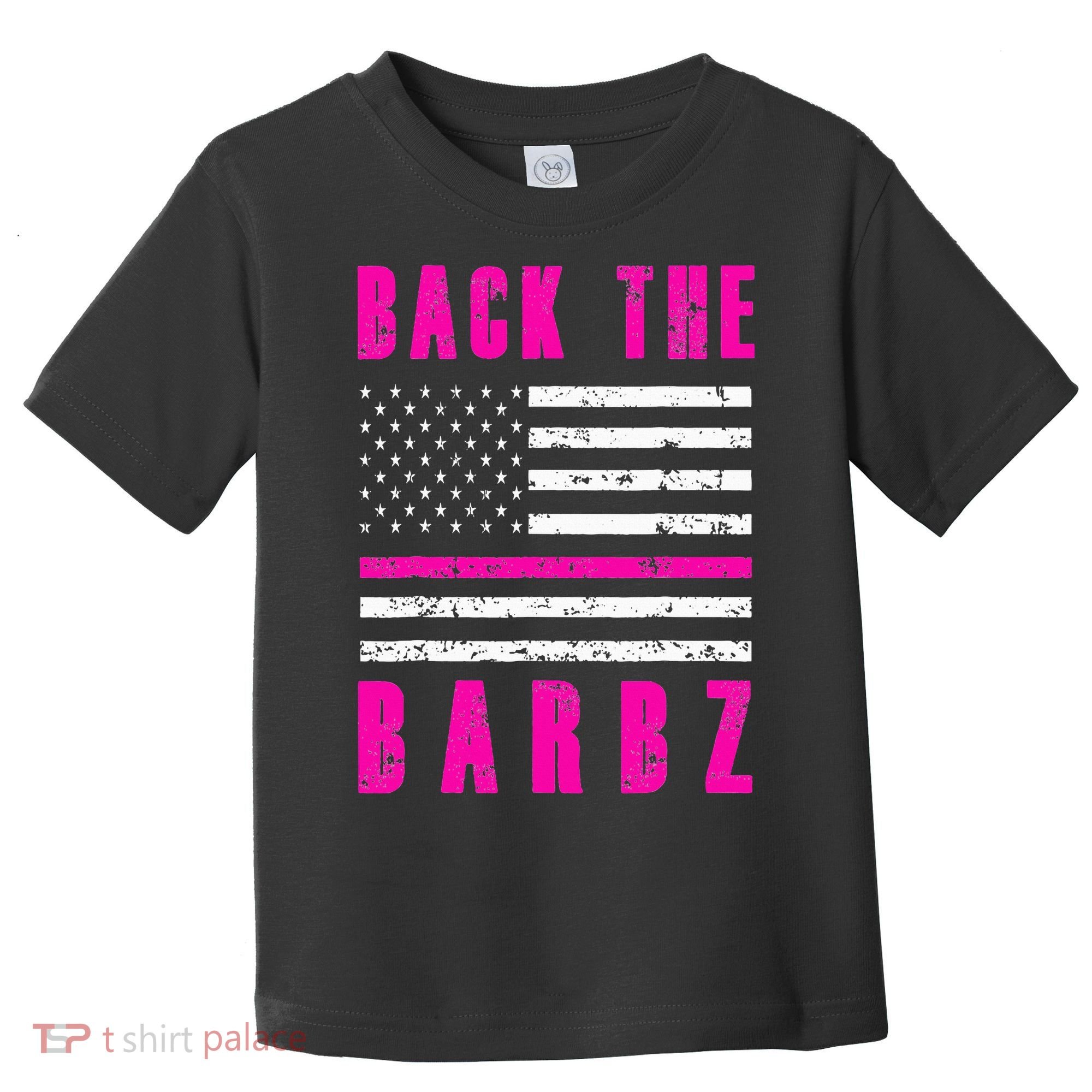 Back The Barbz Flag Love Barbs 4th Of July Toddler T-Shirt