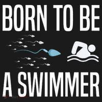 Born To Be A Swimmer Swimming Sport Swimmer T-Shirt thumb 7
