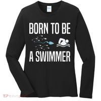 Born To Be A Swimmer Swimming Sport Swimmer Women's Long Sleeve Shirt thumb 0