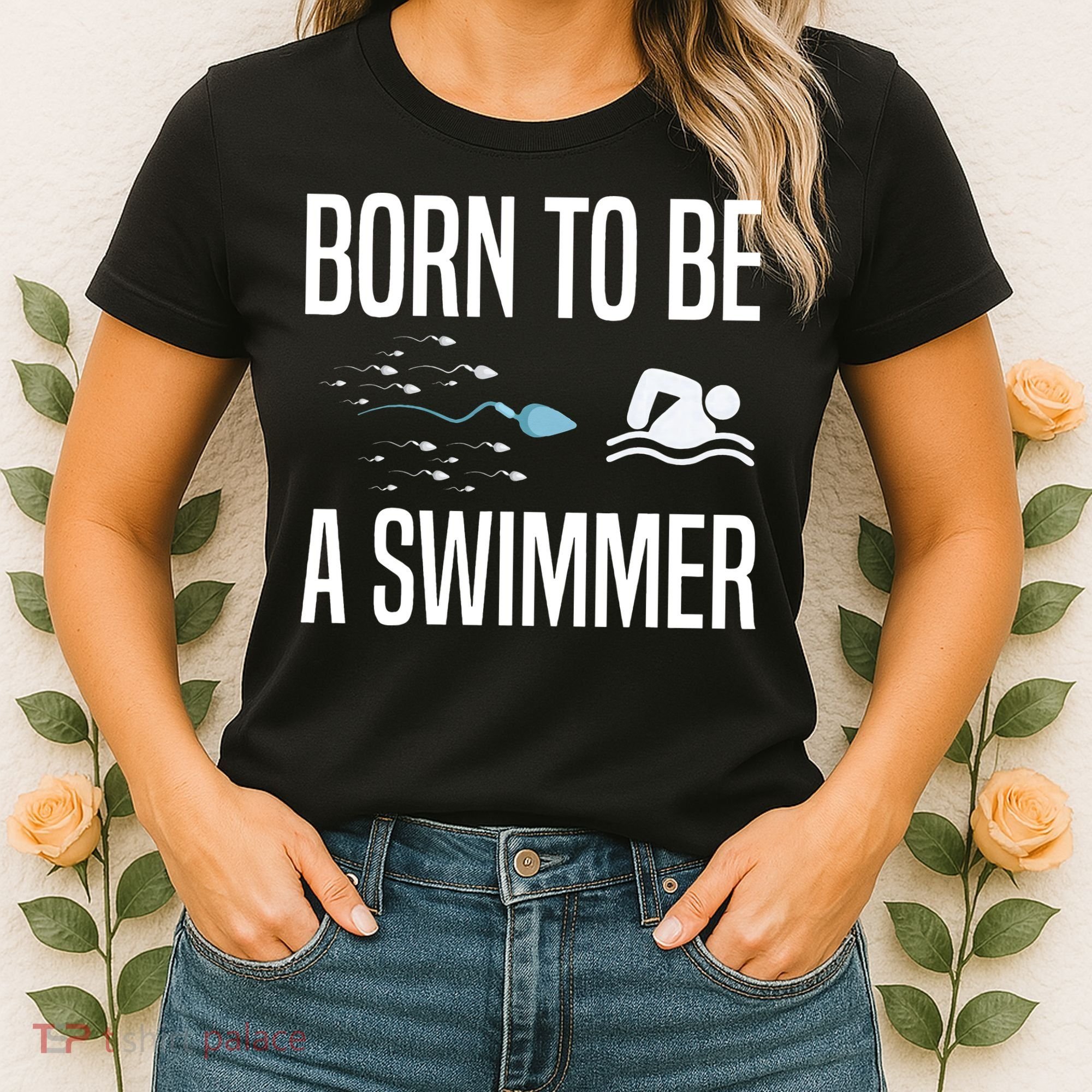 Born To Be A Swimmer Swimming Sport Swimmer Women's T-Shirt
