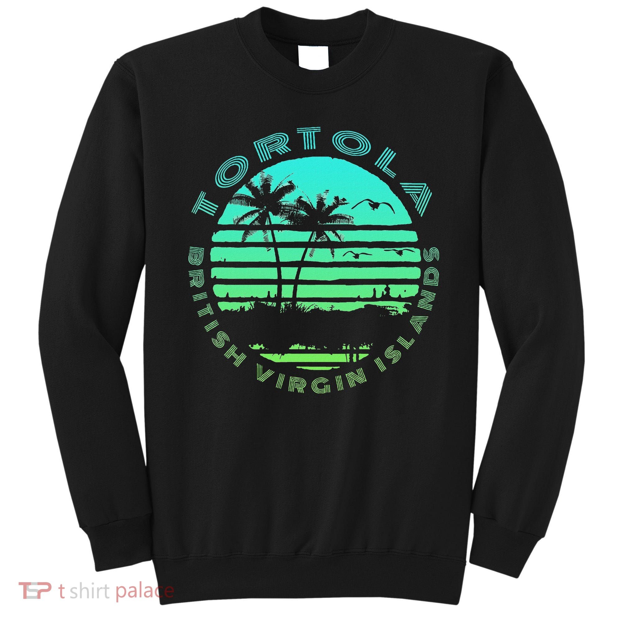 Bvi Tortola British Caribbean Island Souvenir Sweatshirt