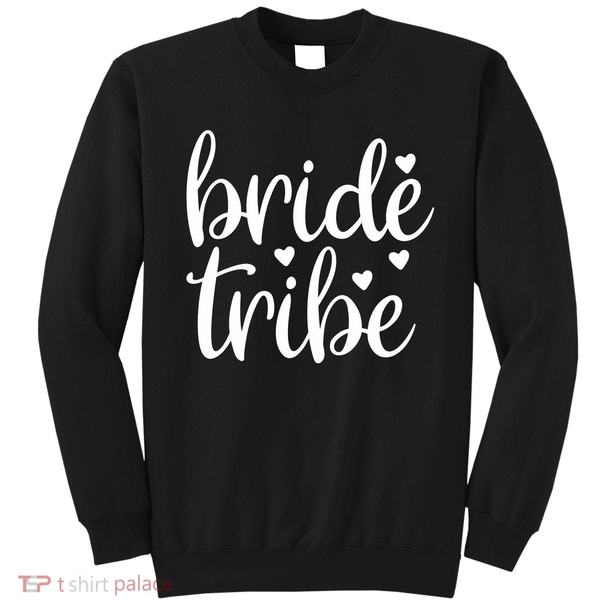 Bride Tribe Sweatshirt