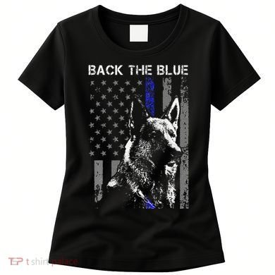 Back The Blue Thin Blue Line Flag K9 German Shepherd Police Women's T-Shirt