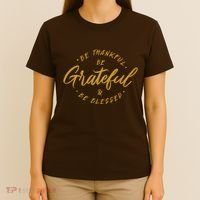 Be Thankful Be Grateful And Be Blessed T-Shirt thumb 4