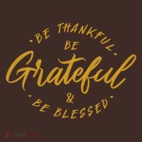 Be Thankful Be Grateful And Be Blessed Mousepad thumb 1