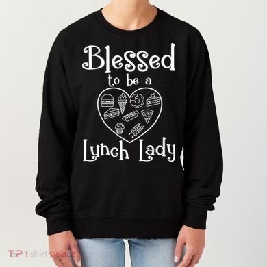 Blessed To Be A Lunch Lady Cafeteria Hero Funny Server Funny Gift Women's Sweatshirt