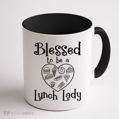 Blessed To Be A Lunch Lady Cafeteria Hero Funny Server Funny Gift Coffee Mug back