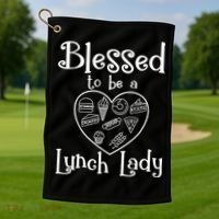 Blessed To Be A Lunch Lady Cafeteria Hero Funny Server Funny Gift Golf Towel thumb 1