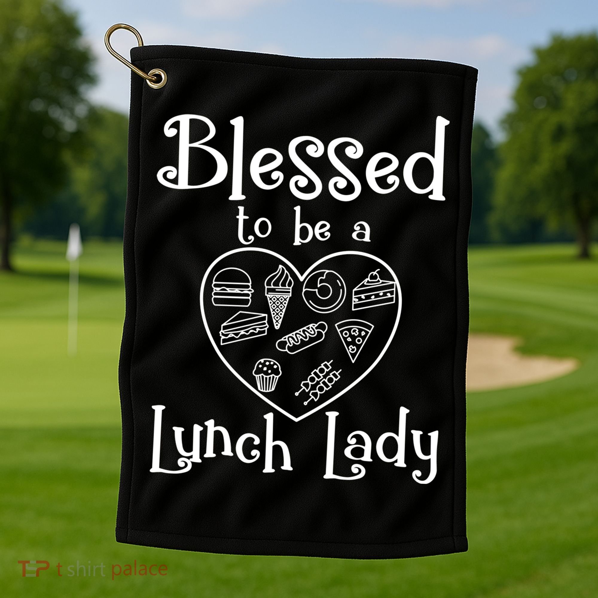 Blessed To Be A Lunch Lady Cafeteria Hero Funny Server Funny Gift Golf Towel