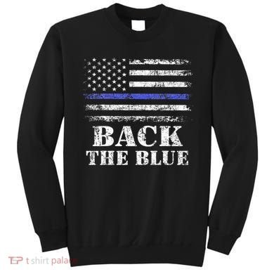 Back The Blue Thin Blue Line American Flag Police Support Sweatshirt