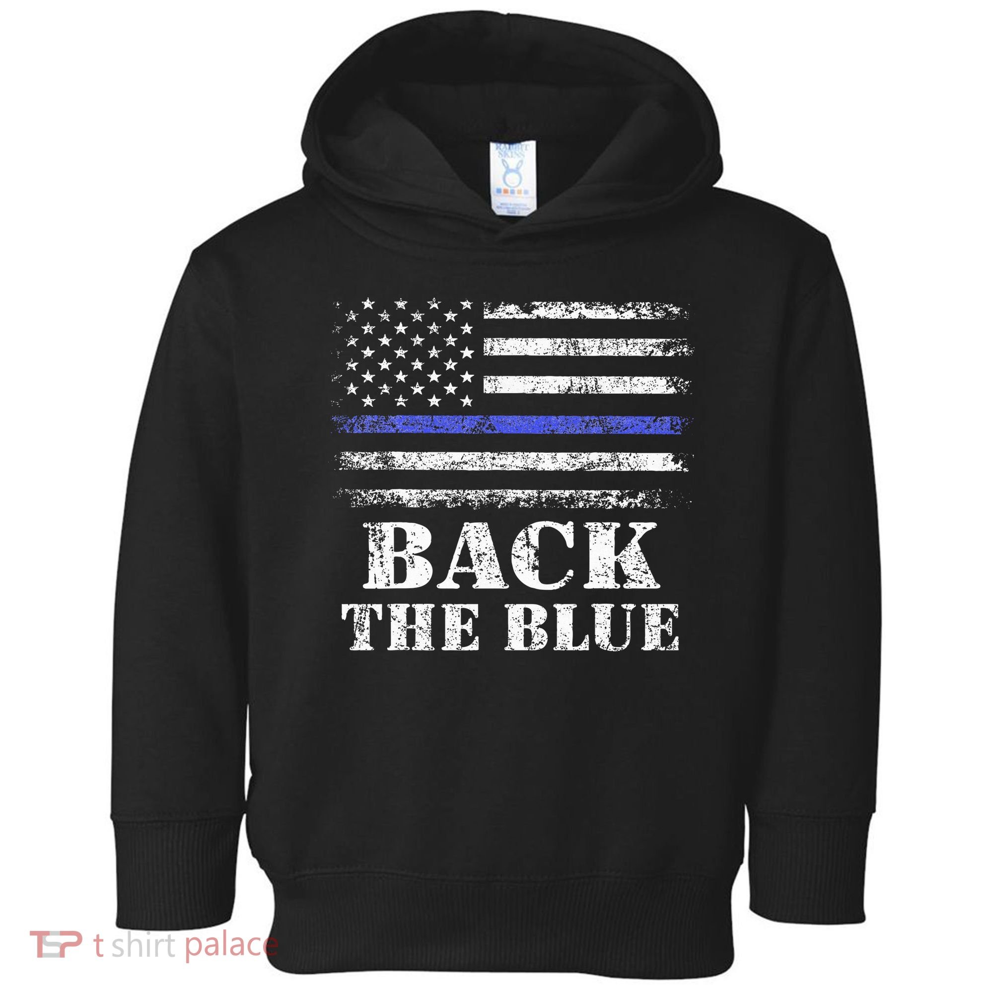 Back The Blue Thin Blue Line American Flag Police Support Toddler Hoodie