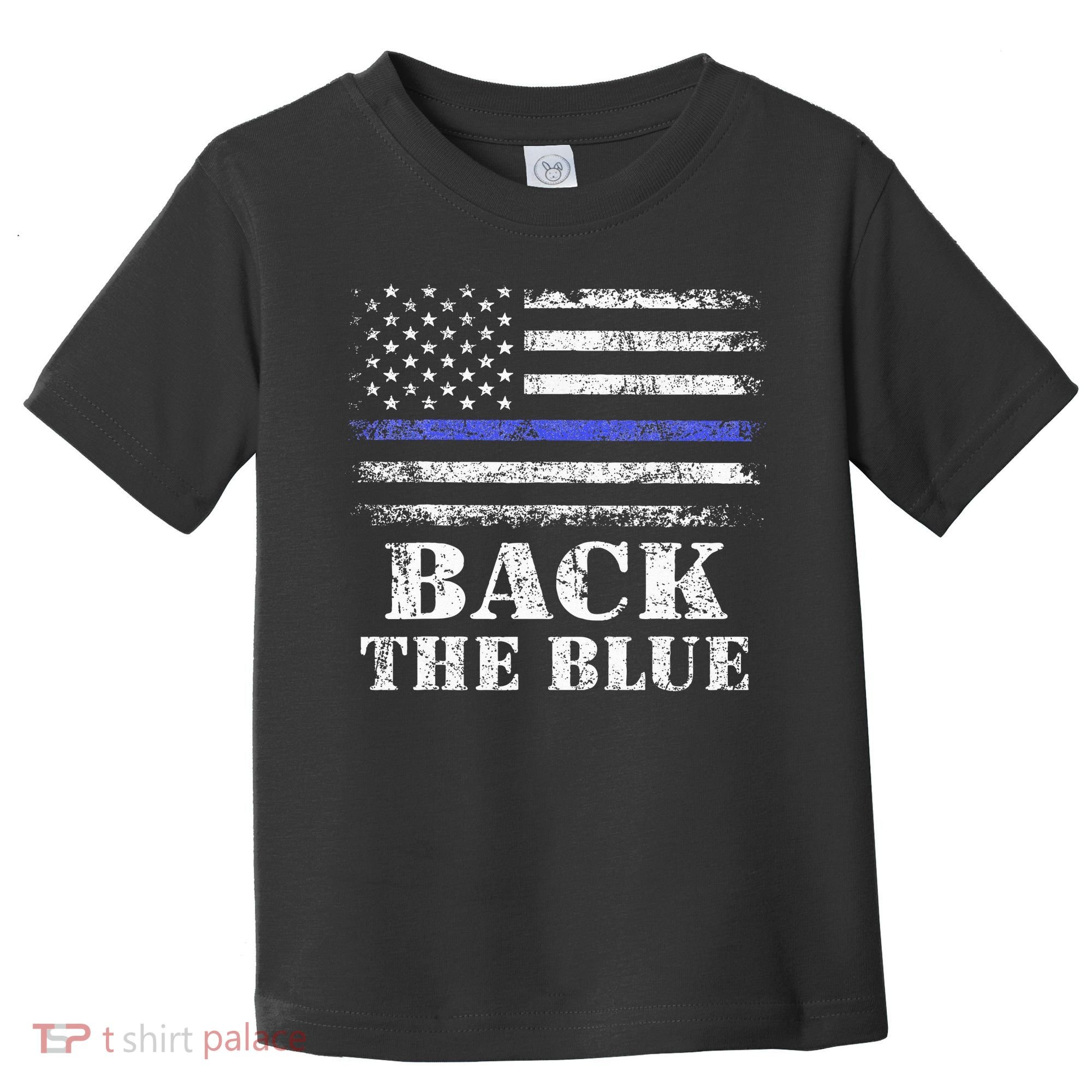 Back The Blue Thin Blue Line American Flag Police Support Toddler T-Shirt