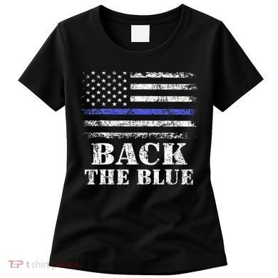 Back The Blue Thin Blue Line American Flag Police Support Women's T-Shirt