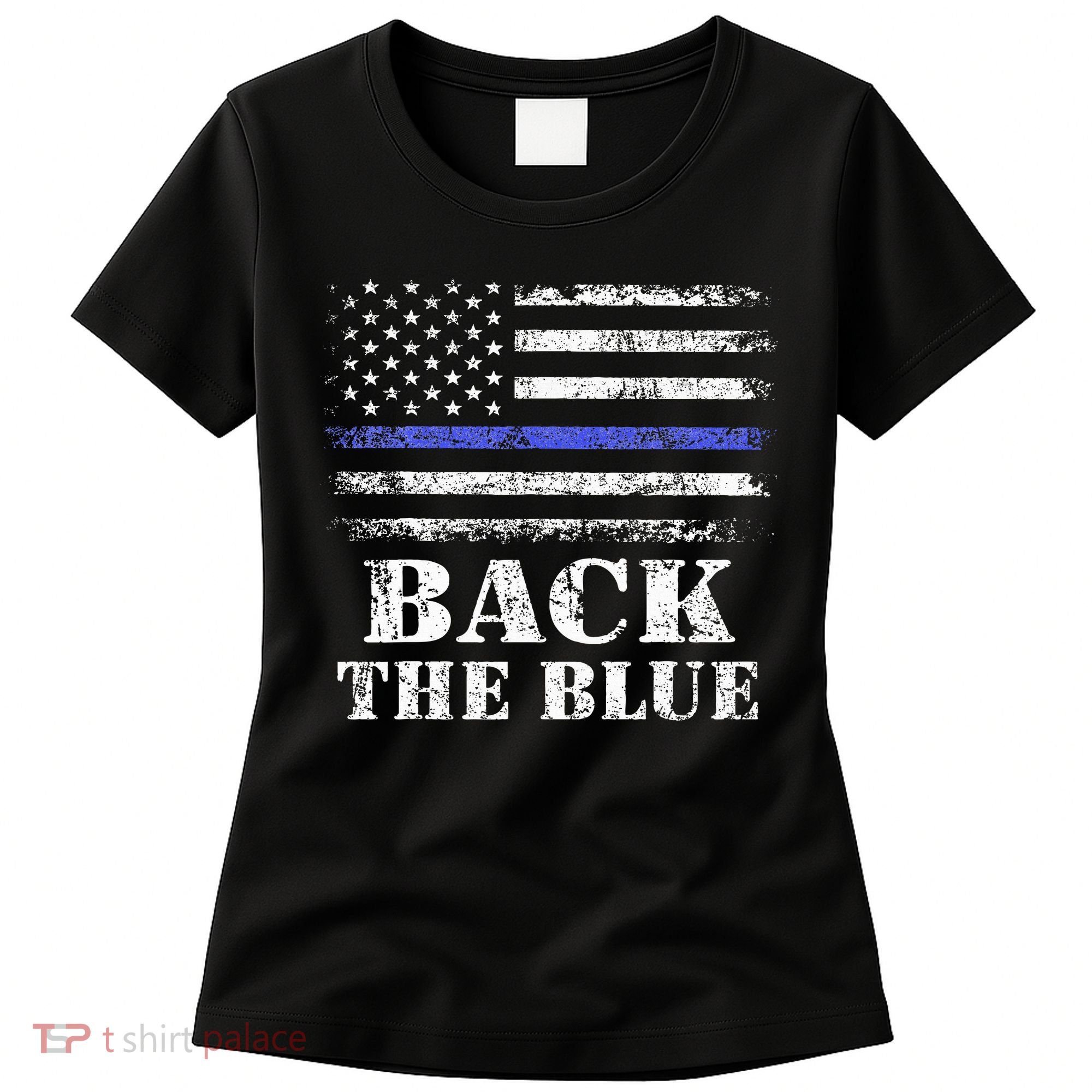 Back The Blue Thin Blue Line American Flag Police Support Women's T-Shirt