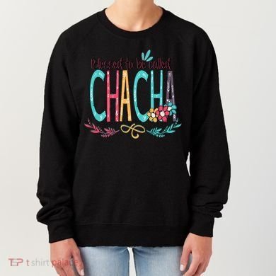 Blessed To Be Called Chacha Colorful Grandma Women's Sweatshirt