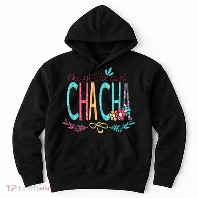 Blessed To Be Called Chacha Colorful Grandma Hoodie