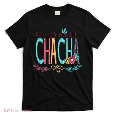 Blessed To Be Called Chacha Colorful Grandma T-Shirt