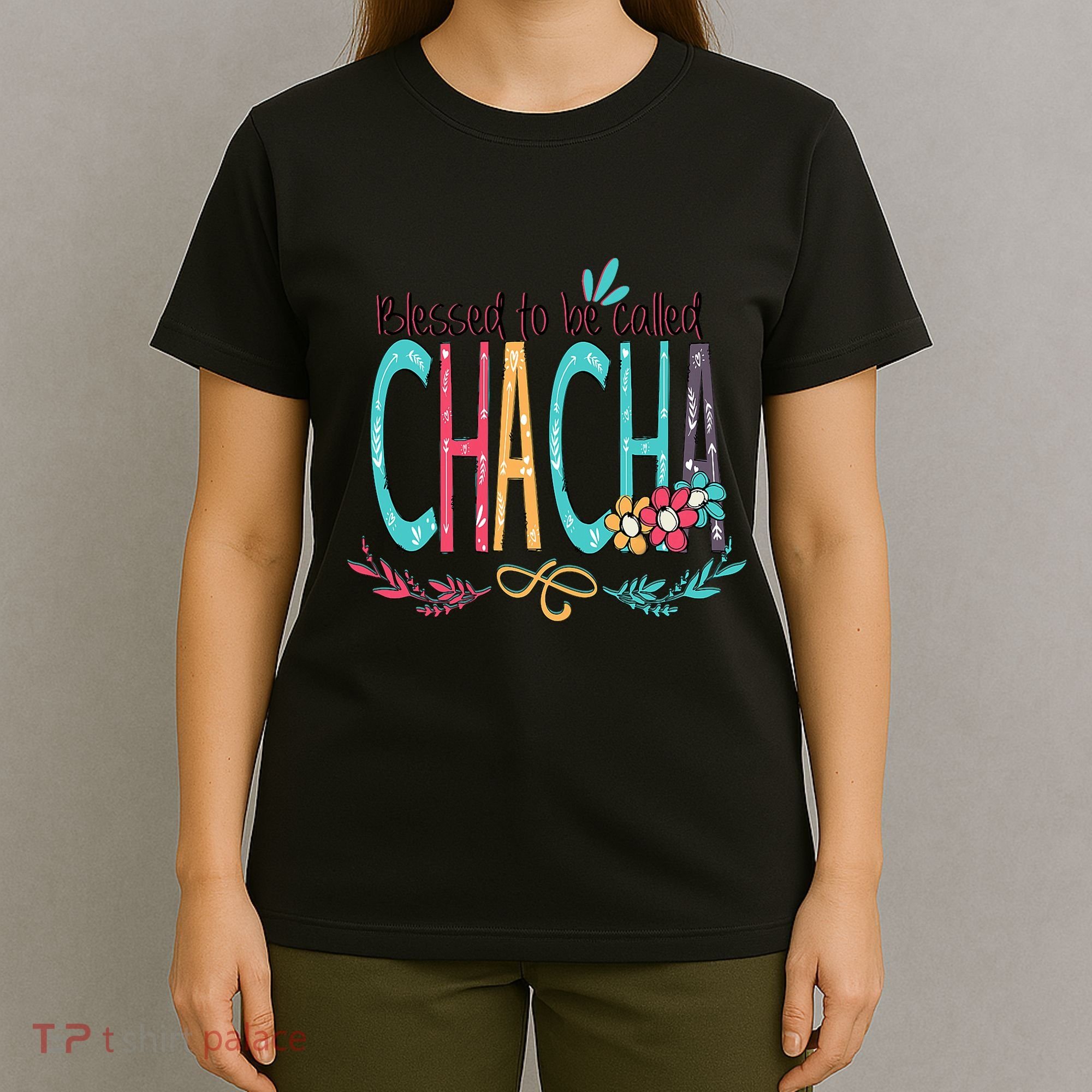 Blessed To Be Called Chacha Colorful Grandma T-Shirt