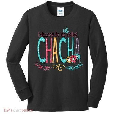 Blessed To Be Called Chacha Colorful Grandma Kids Long Sleeve Shirt