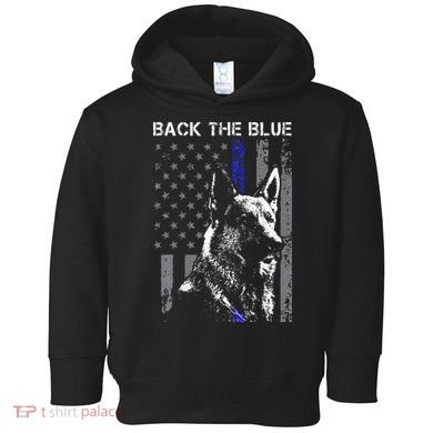Back The Blue Thin Blue Line Flag K9 German Shepherd Police Toddler Hoodie