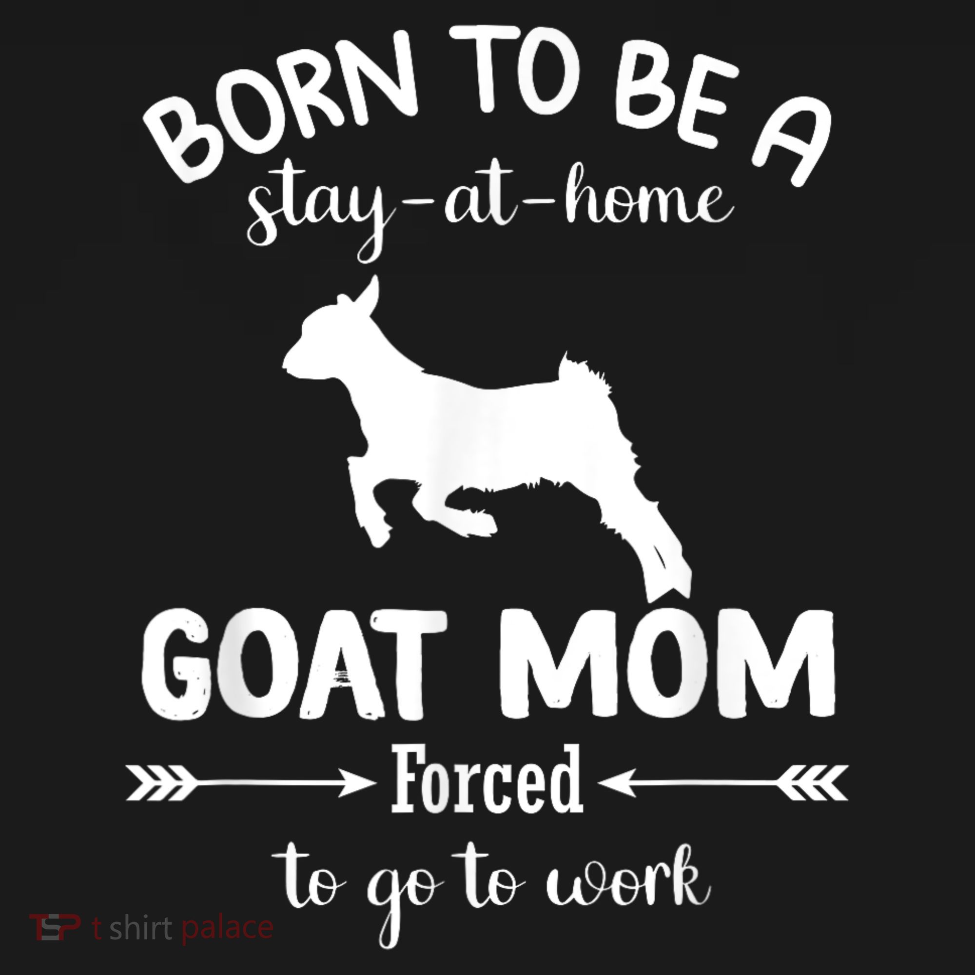 Born To Be A Stay At Home Goat Mom Forced To Go To Work Baby Bodysuit