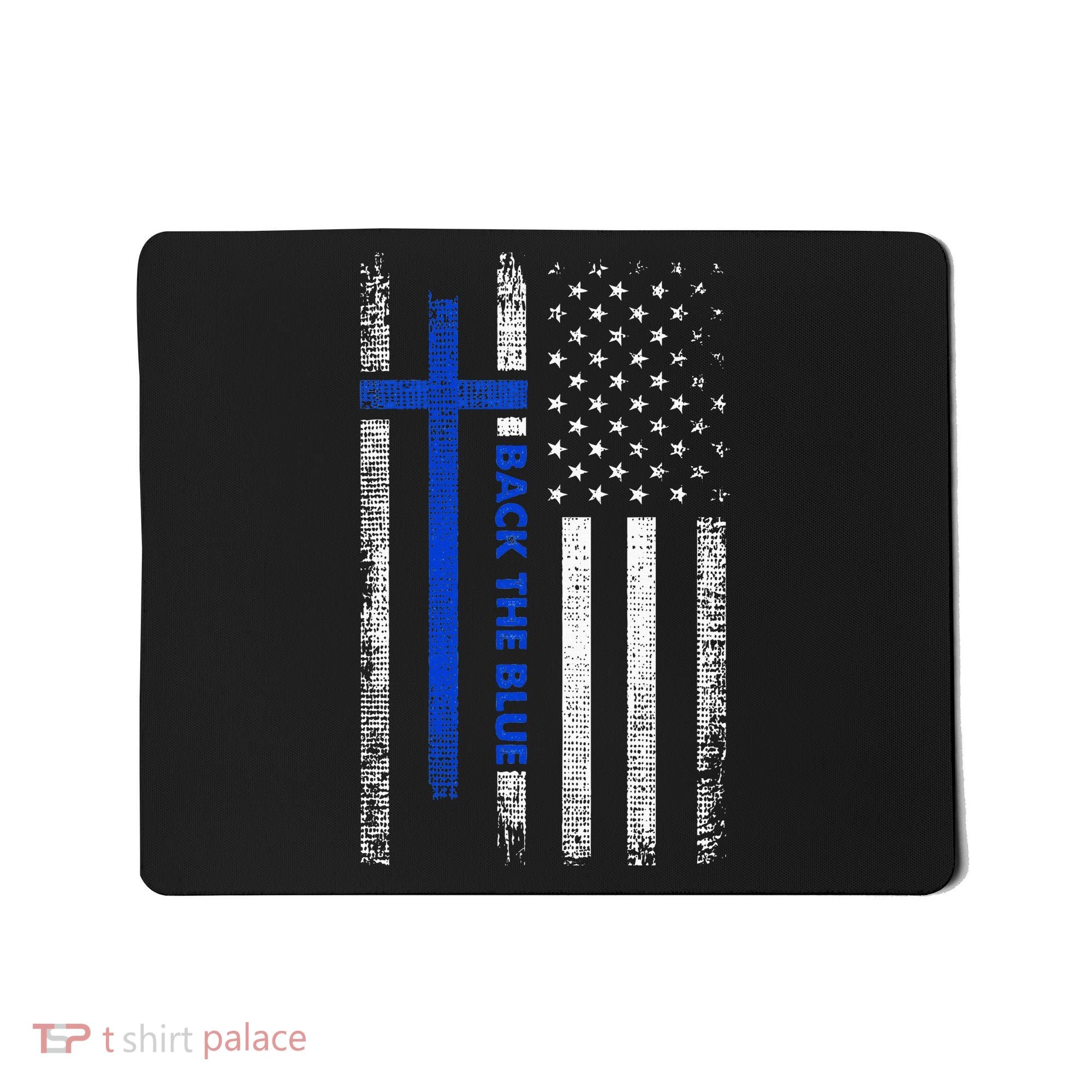 Back The Blue Jesus Faith Cross Police Thin Blue Line Flag Mousepad