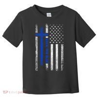 Back The Blue Jesus Faith Cross Police Thin Blue Line Flag Toddler T-Shirt thumb 0