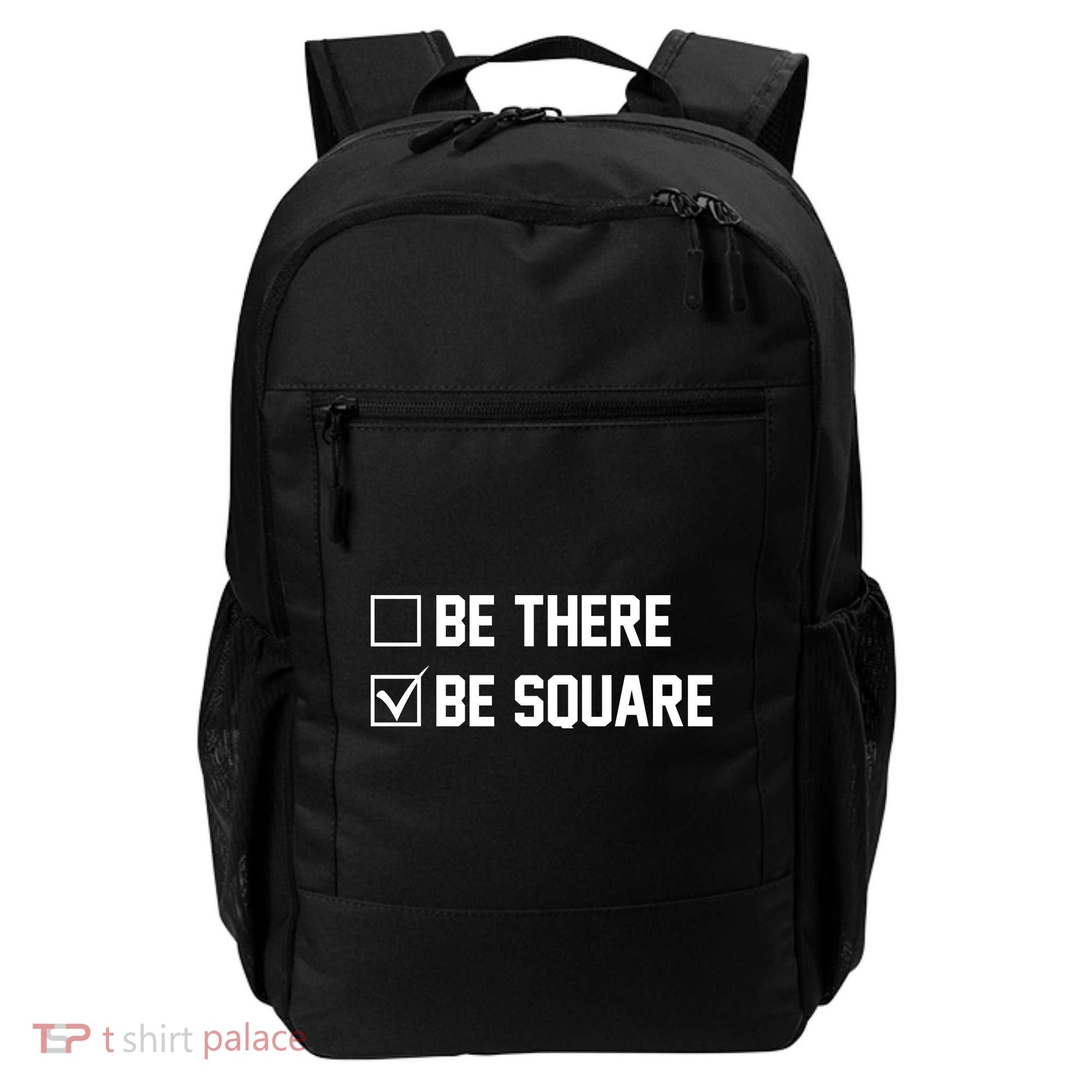 Be There Be Square Backpack