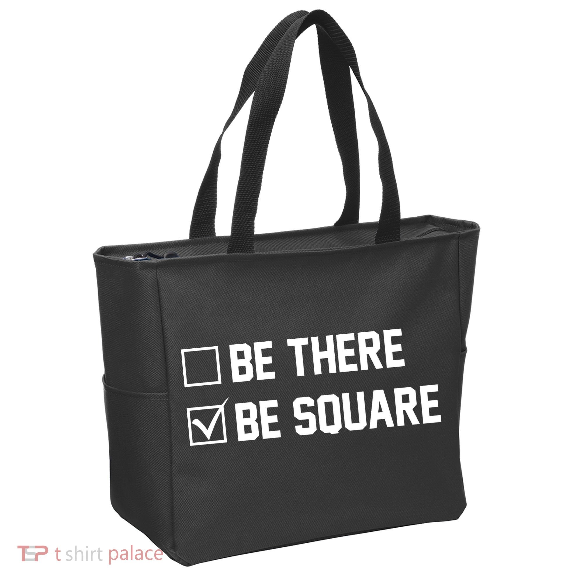 Be There Be Square Tote Bag