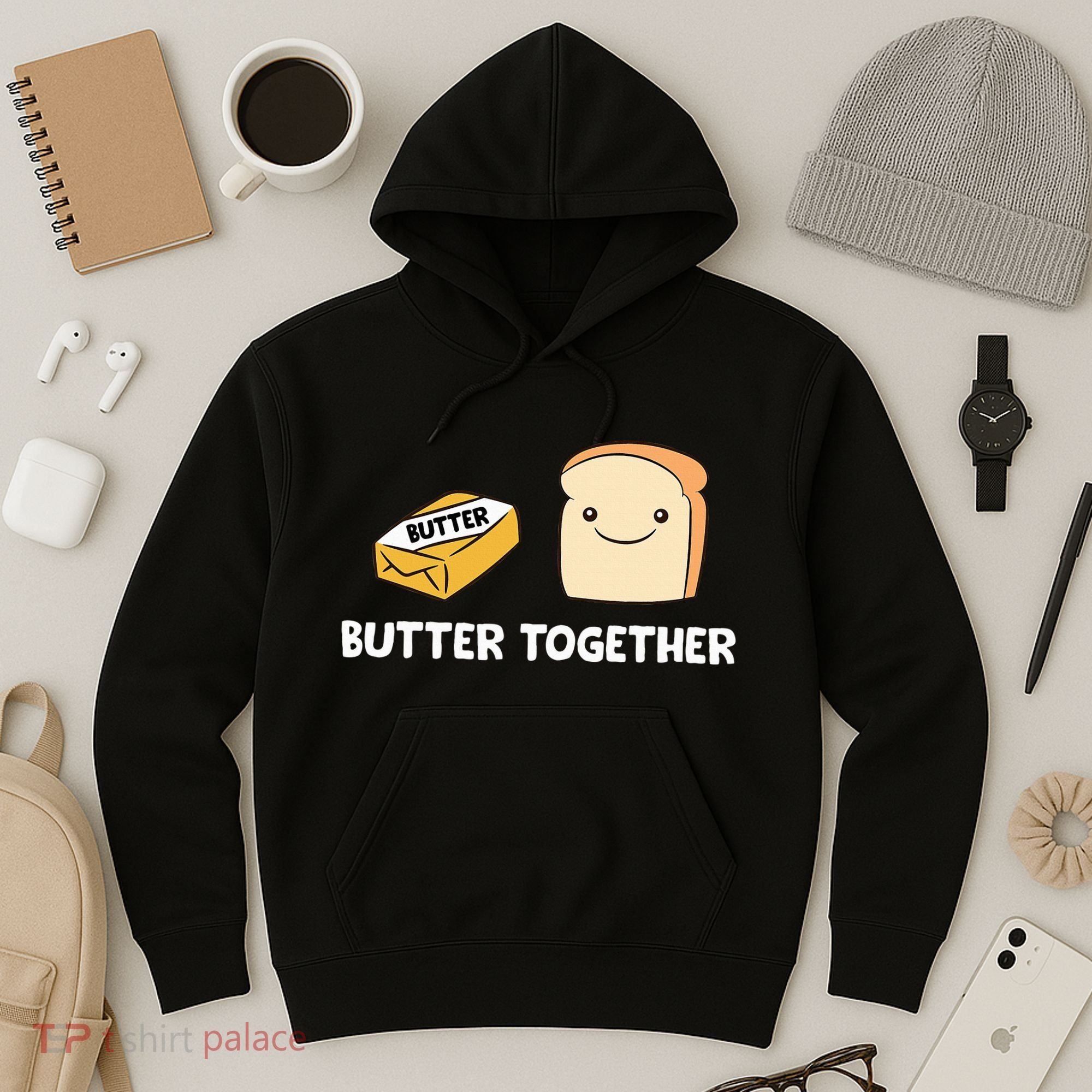 Butter Together Breakfast Butter Toast Hoodie